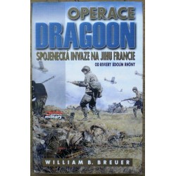 Breuer William B. - Operace Dragoon - Spojenecká invaze na jihu ...