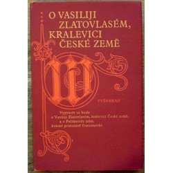 - O Vasiliji Zlatovlasém, kralevici České země