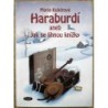 Kubátová Marie - Haraburdí aneb Jak se líhnou knížky