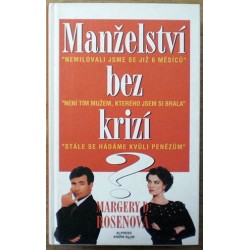 Rosenová Margery D. - Manželství bez krizí