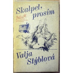 Stýblová Valja - Skalpel, prosím