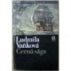 Vaňková Ludmila - Černá sága