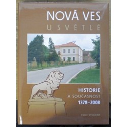 Koukalová Jana, Tejkal Jiří - Nová Ves u Světlé - Historie a současnost...