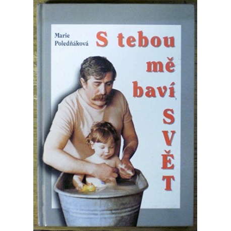 Poledňáková Marie - S tebou mě baví svět