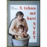 Poledňáková Marie - S tebou mě baví svět