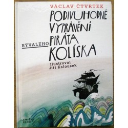 Čtvrtek Václav - Podivuhodné vyprávění bývalého piráta Kolíska