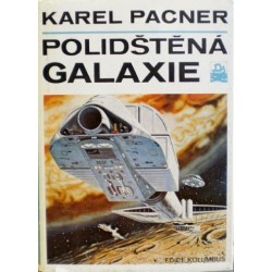 Pacner Karel - Polidštěná galaxie