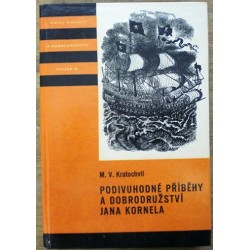 Kratochvíl M. V. - Podivuhodné příběhy a dobrodružství Jana Kornela O