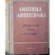 kolektiv autorů - Amatérská radiotechnika