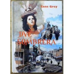 Grey Zane - Dvě Sombrera