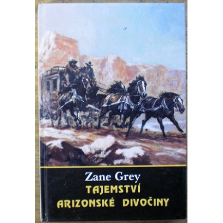 Grey Zane - Tajemství Arizonské divočiny