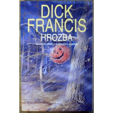 Francis Dick - Hrozba