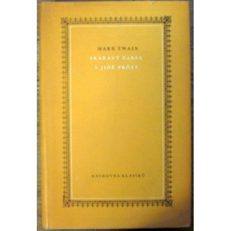 Twain Mark - Skákavý žabák a jiné prózy