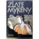 Bartoněk Antonín - Zlaté Mykény