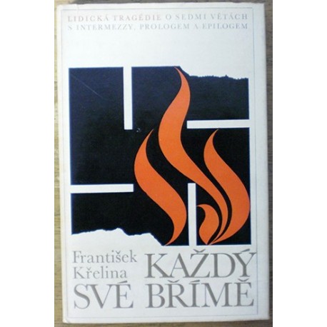 Křelina František - Každý své břímě