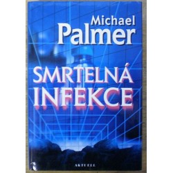 Palmer Michael - Smrtelná infekce