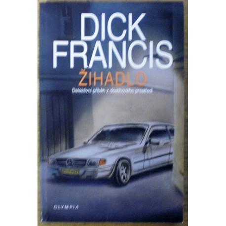 Francis Dick - Žihadlo
