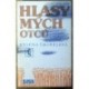 Šmahelová Helena - Hlasy mých otců