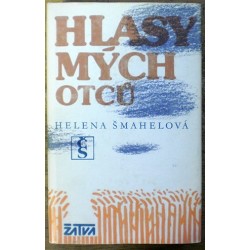 Šmahelová Helena - Hlasy mých otců