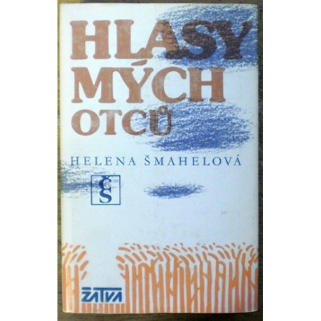 Šmahelová Helena - Hlasy mých otců