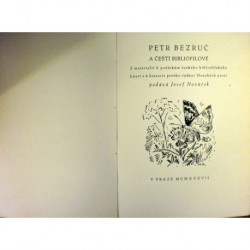 Bezruč Petr - Petr Bezruč a čeští bibliofilové