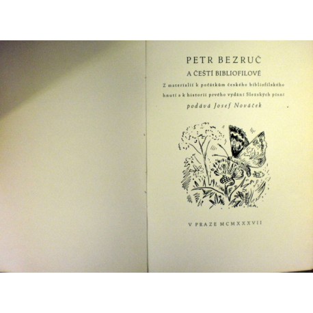 Bezruč Petr - Petr Bezruč a čeští bibliofilové
