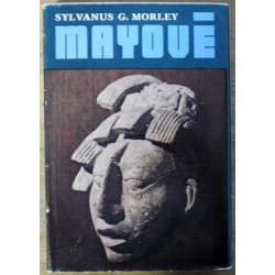 Morley Sylvanus G. - Mayové