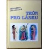 Moučková Miroslava - Trůn pro lásku