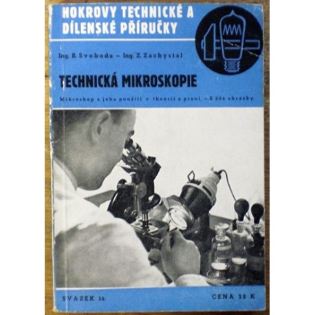 Svoboda Romuals, Zachystal Zdeněk - Technická mikroskopie