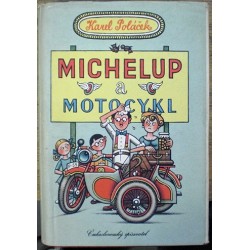 Poláček Karel - Michelup a motocykl