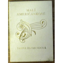 Hasmandová Fanna - Malí američánkové