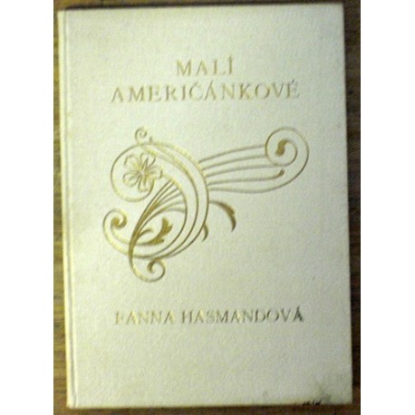 Hasmandová Fanna - Malí američánkové