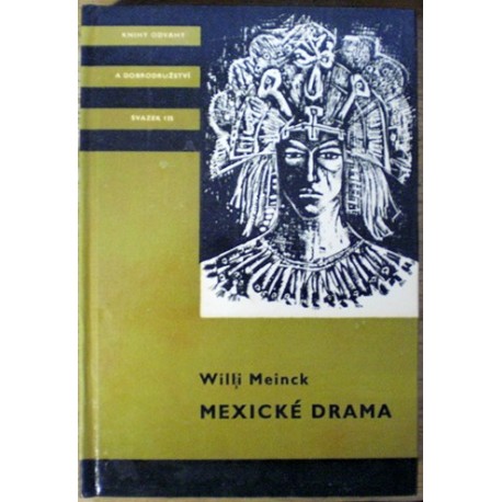 Meinck Willi - Mexické drama KOD 135