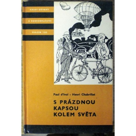 d´Ivoi Paul, Chabrillat Henri - S prázdnou kapsou kolem světa KOD 130