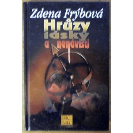 Frýbová Zdena - Hrůzy lásky a nenávisti