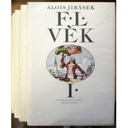 Jirásek Alois - F. L. Věk I. - V.