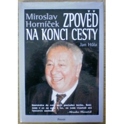 Hůla Jan - Miroslav Horníček - Zpověď na konci cesty