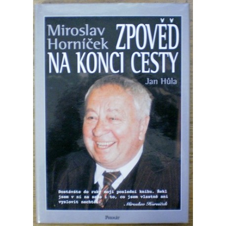 Hůla Jan - Miroslav Horníček - Zpověď na konci cesty