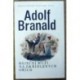 Branald Adolf - Báječní muží na okřídlených strojích