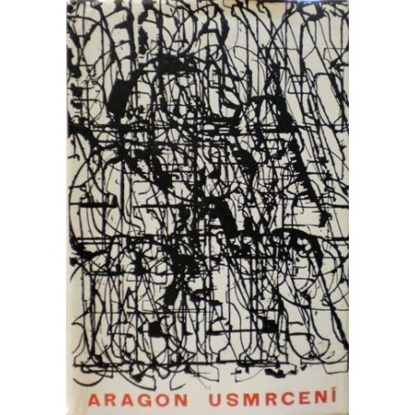 Aragon Louis - Usmrcení