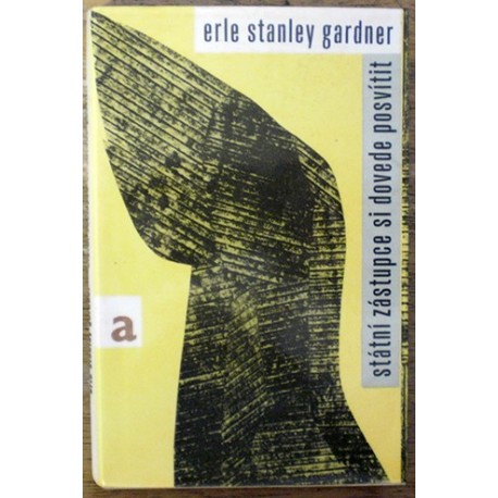 Gardner Erle Stanley - Státní zástupce si dovede posvítit