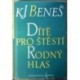 Beneš K. J. - Dítě pro štěstí, Rodný hlas
