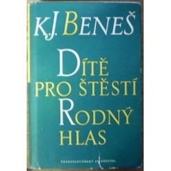 Beneš K. J. - Dítě pro štěstí, Rodný hlas