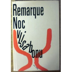 Remarque Erich Maria - Noc v Lisabonu
