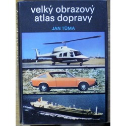 Tůma Jan - Velký obrazový atlas dopravy