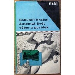 Hrabal Bohumil - Automat svět výbor z povídek