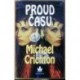 Crichton MIchael - Proud času