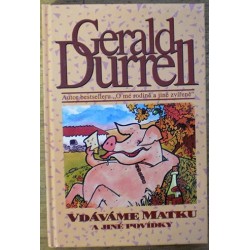 Durrell Gerald - Vdáváme matku a jiné povídky