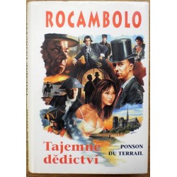 Terrail Ponson du - Tajemné dědictví 1. svazek - Rocambolo