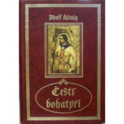 Wenig Adolf - Čeští bohatýři